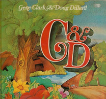 * LP *  GENE CLARK & DOUG DILLARD (ex Byrds) - C&D (Holland 1975) - Country Et Folk