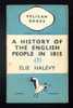 ELIE HALEVY  A HISTORY OF THE ENGLISH PEOPLE IN 1815  PELICAN BOOKS 1937 - Europa