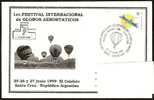 MONGOLFIERE - ARGENTINA 1999 - 1^ FESTIVAL INTERNACIONAL DE GLOBOS AEROSTATICOS - Fesselballons