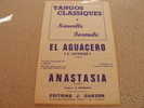 TANGOS CLASSIQUES..EL AGUACERO..ANASTASIA** - Other & Unclassified