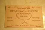 BUVARD PUBLICITAIRE 1950/60 / MEDICAMENT/ ALCA CITRAN A LA CHOLINE - Chemist's