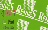 # PIAF FR.REN1 - RENNES Logo De La Ville 100u Iso 500 Juil-92 35000111 - Tres Bon Etat - - PIAF Parking Cards