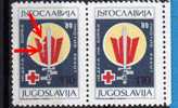 U-79  JUGOSLAVIA RED CROSS CANCRO CANCER ERROR PRINTING DAMAGED NEVER HINGED - Non Dentelés, épreuves & Variétés