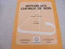LE REFRAIN DES CHEVEAUX DE BOIS - Other & Unclassified