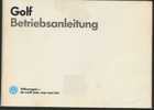 Original Golf Betriebsanleitung Von 7. 1986, Deutsch, 24 Jahre Alt/jung Und Dafür Sehr Gut Erhalten, - Manuali Di Riparazione