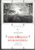 GREGOIRE BRAININ ´ Moineau´ SANS BARREAUX NI FRONTIERES Var Mediterranée N°1+ Photos Et Pub Vespa + Frejus St Raphael - Auteurs Français