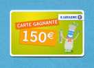 (  4009  ) - Carte Cadeau  E . LECLERC - (  150 €  ) - *** TTBE ***  ---  ***  RARE  ***  --- - Gift And Loyalty Cards