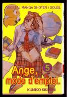 " ANGE, MODE D'EMPLOI N° 5 ", Par Kumiko KIKUCHI - SOLEIL PRODUCTIONS, 2004. - Mangas Version Française