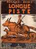 SCOUTISME SIGNE DE PISTE 1ERE EDITION DE 1938 - LONGUE PISTE DE ROLAND DENIS - ILLUSTRATIONS DE PIERRE JOUBERT - RARE - Scouting