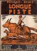 SCOUTISME SIGNE DE PISTE 1ERE EDITION DE 1938 - LONGUE PISTE DE ROLAND DENIS - ILLUSTRATIONS DE PIERRE JOUBERT - RARE - Movimiento Scout