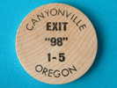 CANYONVILLE EXIT "98" 1-5 OREGON / THE FAMOUS FEED LOT RESTAURANT - FREE COFFEE ...... ( For Grade, Please See Photo ) ! - Unclassified