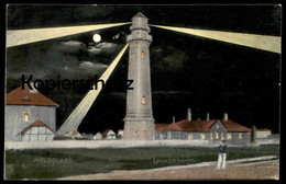 ALTE POSTKARTE HELGOLAND LEUCHTTURM 1909 MATROSE BELEUCHTETE FENSTER Nacht Lighthouse Phare Photo By Night Nuit Postcard - Helgoland