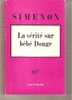 SIMENON La Vérité Sur Bébé Donge    NRF Gallimard 1965 - Simenon