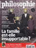 Philosophie Magazine 45 La Famille Est-elle Insupportable? - Medicina & Salute