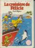 Bibliothèque Rose  Enid Blyton  " La Croisière De Félicie " ++++BE++++ - Bibliotheque Rose