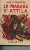 Rarissime!!!!!!!!! Jean D´Aigraves  " La Marque D´Attila " Jaquette 1939     BE - Bibliothèque Verte