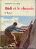 Bibliothèque De L´amitié  R. Recher  " Rüdi Et Le Chamois "  ++++TBE++++ - Bibliotheque De L'Amitie