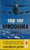 Marabout Junior  N° 207  Willy Bourgeois  "  Cap Sur Hiroshima  "+++BE+++ - Marabout Junior