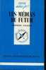 Presses Universitaires De France Que Sais-je  1993 Frédéric Vasseur  " Les Médias Du Futur " - Informática
