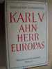 KARL V Ahn-Herr Europas-Gertrude Von Schwarzenfeld-Marion Von Schröder Verlag-1954-Charles V-illustré- - Biografía & Memorias