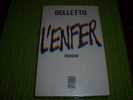 L' ENFER  °  BELLETTO - Roman Noir