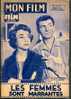 MON FILM (1958) : "LES FEMMES SONT MARRANTES" Micheline Presle, Yves Robert, Ma. Merchadier, Rock Hudson, Robert Hossein - Film