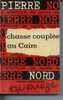 Arthème Fayard N° 6 Pierre Nord  " Chasse Couplée Au Caire "  +++ BE +++ - Pierre Nord