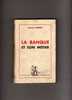 Edouard OUDIETTE  -  La Banque Est Son Metier - Editions Du Conquistador - Buchhaltung/Verwaltung