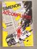 SIMENON THE ACCOMPLICES  Hamish Hamilton, London, 1966 - Simenon