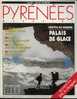 Pyrénées Magazine N° 18 Carlit Font-Romeu Bayonne Jaca Marboré Olmés Odeillo - Aardrijkskunde