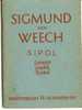 Sigmund Von Weech Entwürfe-Graphik-Textilien - Berlin 1941 Ulrich Riemerschmidt Verlag - Graphism & Design