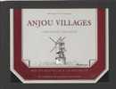 Etiquette De Vin Anjou  Villages  -  Les Vignerons De La Noëlle  à  Ancenis  (44)  -  Moulin à Vent - Mulini A Vento