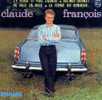 CD 4 Titres CLAUDE FRANCOIS - J'y Pense Et Puis J'oublie... - Altri & Non Classificati