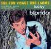 CD 4 Titres LUCKY BLONDO - Sur Ton Visage Une Larme... - Autres & Non Classés