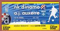 DINAMO Croatia - A.J. AUXERRE France ( French ) CUP UEFA *  MINT Football Ticket Billet Soccer Futbol Maksimir Stadium - Match Tickets