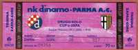 DINAMO Croatia - PARMA A.C. Italy ( Italia ) CUP UEFA *  MINT Football Ticket Billet Soccer Futbol Maksimir Stadium - Match Tickets