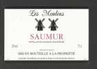 Etiquette De Vin Saumur -  Les Moulins - Vignerons De Saumur à Saint Cyr En Bourg (49) - Moulin à Vent - Windmills