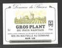 Etiquette De Vin Gros Plant Du Pays Nantais - Domaine Du Buisson - Sécher à La Chapelle S T Florent  (49)- Moulin à Vent - Mulini A Vento