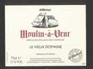 Etiquette De Vin Moulin à Vent -  Le Vieux Domaine - Cellier Des Samsons à Quincie En Beaujolais (69) - Mulini A Vento