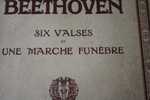 L. VAN BEETHOVEN PANTHEON DES PIANISTES N° 4 - 6 VALSES +1 MARCHE FUNEBRE H. LEMOIGNE & CIE MUSIQUE CLASSSIQUE PARTITION - A-C