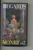 CASSETTE VIDEO REGARDS SUR LA PEINTURE . MONET . EDITIONS FABBRI 1995 - Documentaire