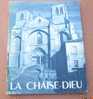 La Chaise - Dieu. Son Abbaye. Par J. Lespinasse Et L. Grand. - Auvergne