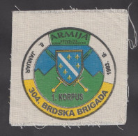 BOSNIA ARMY - 304. MOUNTAIN BRIGADE, 1ST CORPS , Rare Patch ! - Scudetti In Tela