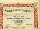 ACTION & TITRE DE 1920 CREDIT FONCIER ARGENTIN ACTION DE 500F CAPITAL REMBOURSE AVEC CACHET A SEC RELIEF - Banco & Caja De Ahorros