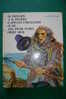 PDL/10 I Capolavori - IL PRINCIPE E IL POVERO-CAPITANI CORAGGIOSI-RE DEL FIUME D'ORO-MOBY DICK Mond. 1964/ill.Bagnoli - Actie En Avontuur