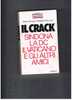 PAOLO PANERAI E MAURIZIO DE LUCA  - IL CRACK SINDONA............. - EDIZ.MONDADORI  1975 - Société, Politique, économie