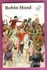 Robin Hood; Simplified And Brought Within The 500 Words Vocabulary - Schoolboeken