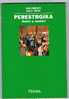 AUTORI VARI - DOCUMENTI DLL'URSS: PERESTROJKA, AMICI E NEMICI   - EDITRICE L'UNITA'  1988 - Société, Politique, économie