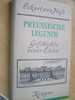 PREUSSISCHE LEGENDE Geschichte Einer Liebe Roman Von Eckart Von NASO Im Preussen Friedrichs Des GroBen... - Mythes Et Légendes