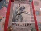 Affiche Original - Pina De Alba - Dédicacé - Festival De Danse  (format 60 Cm X 40 Cm) - Other & Unclassified